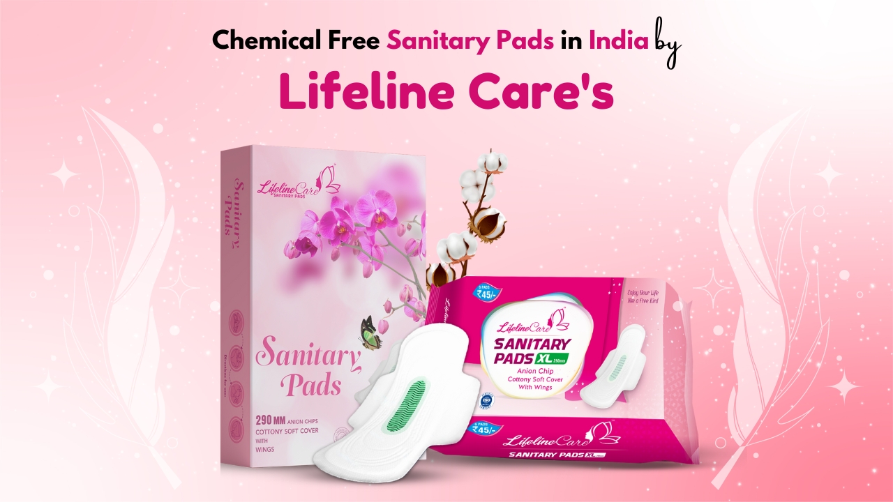 Chemical free sanitary pads in India
