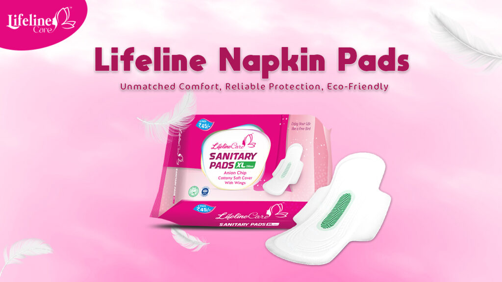 Lifeline Industries: Revolutionizing Napkin Pads & Sanitary Period Pads in India